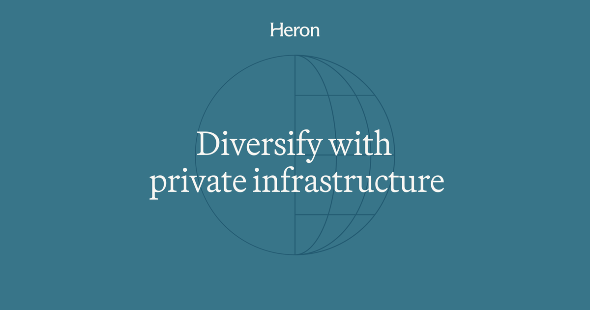 Is private infrastructure the missing diversifier in your portfolio?
