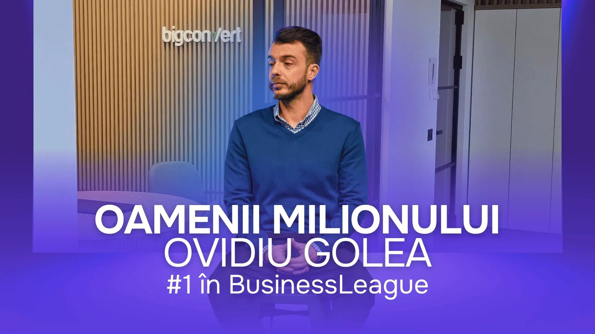 [Oamenii Milionului] Ovidiu Golea (Unicorn #1 in BusinessLeague):