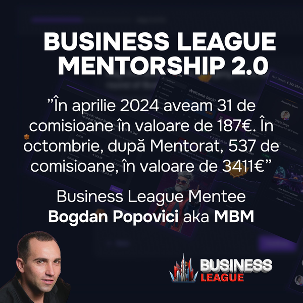 Bogdan Popovici aka MBM  (Mentee): În aprilie aveam 31 de comisioane în valoare de 187 euro. În octombrie, după Mentorat, 537 de comisioane, în valoare de 3411 euro