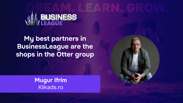 Mugur Ifrim (Klikads.ro): BusinessLeague is the only place where performance marketing becomes a sport - with rankings, prizes, and real adrenaline