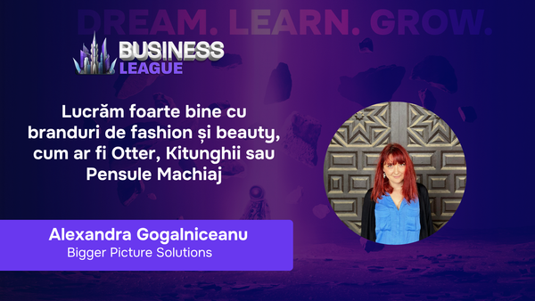 Alexandra Gogalniceanu (Bigger Picture Solutions): Rankingul afiliaților ne ambiționează și ne face să ne dăm și mai mult silința