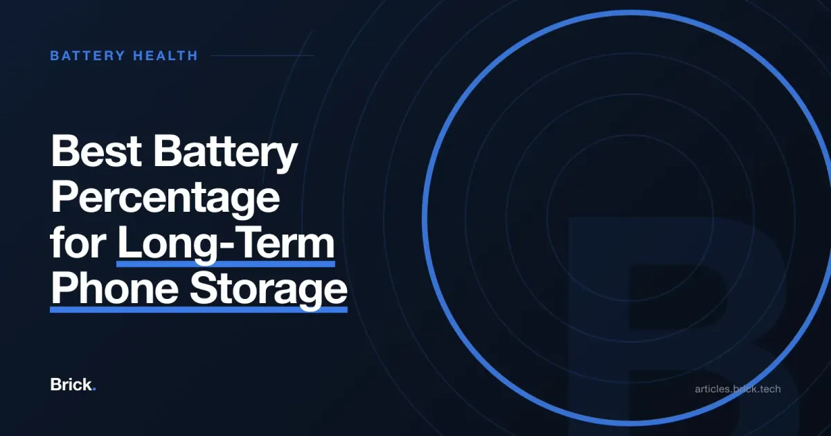 Best Battery Percentage for Long-Term Phone Storage