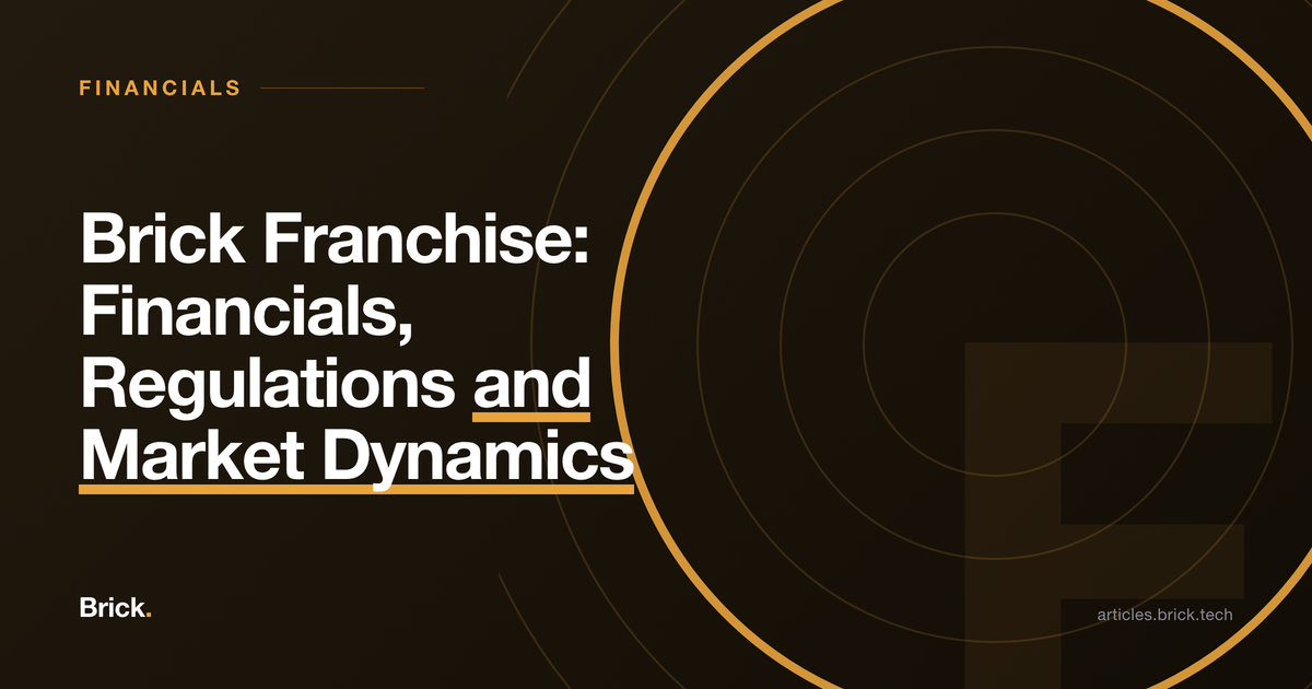 Brick Franchise: Financials, Regulations and Market Dynamics