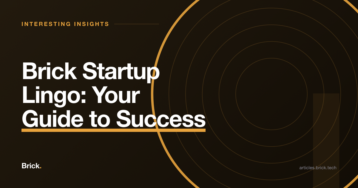Brick Startup Lingo: Your Guide to Success