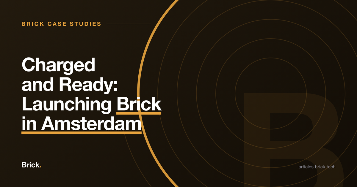 Charged and Ready: Launching Brick in Amsterdam