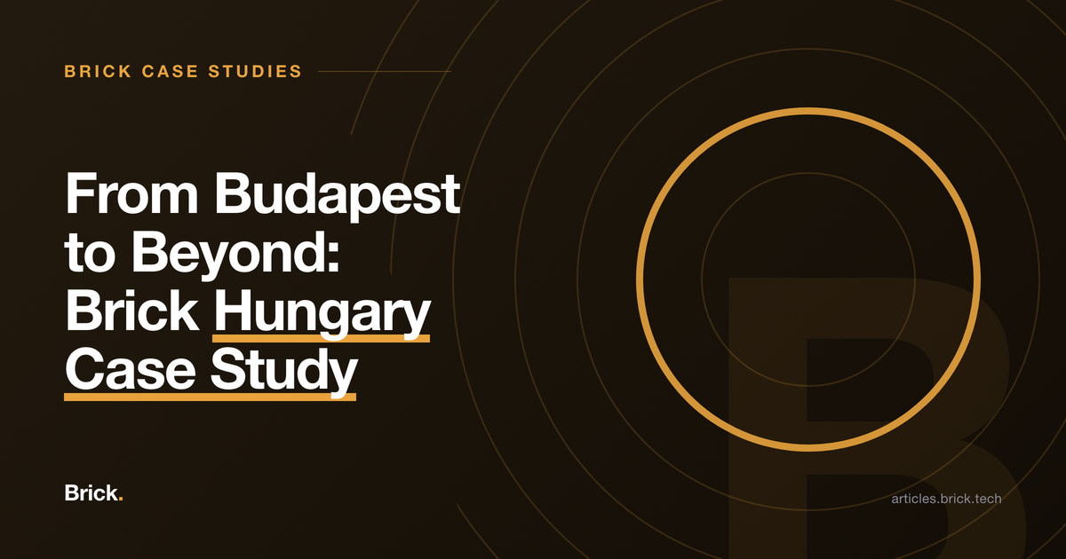 From Budapest to Beyond: Brick Hungary Case Study