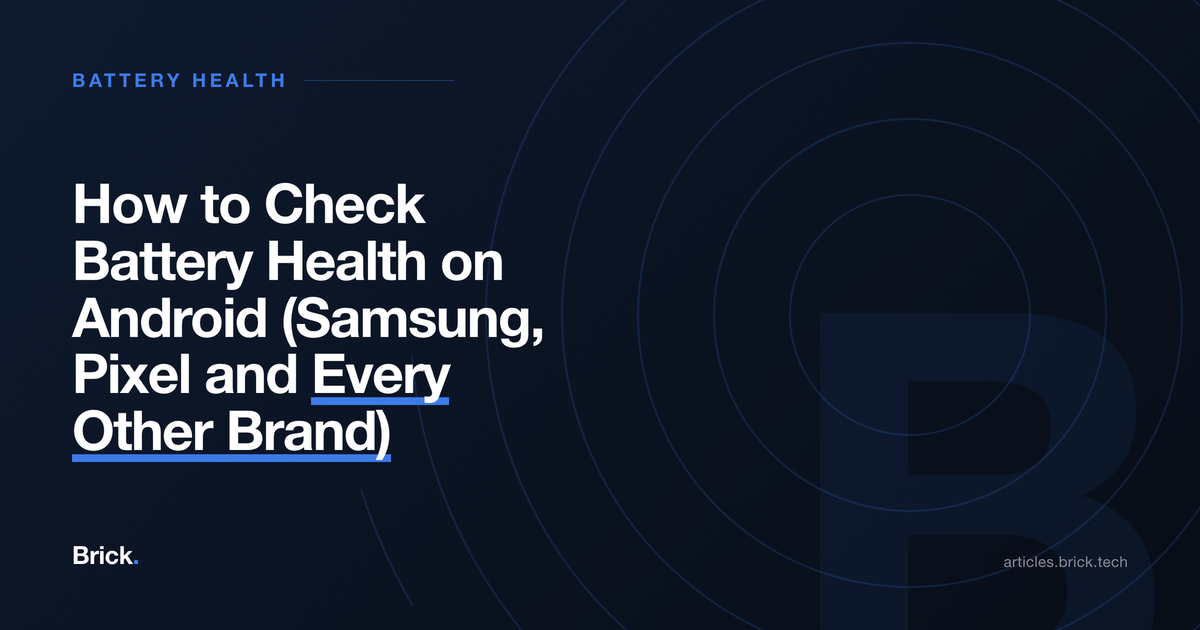 How to Check Battery Health on Android (Samsung, Pixel and Every Other Brand)