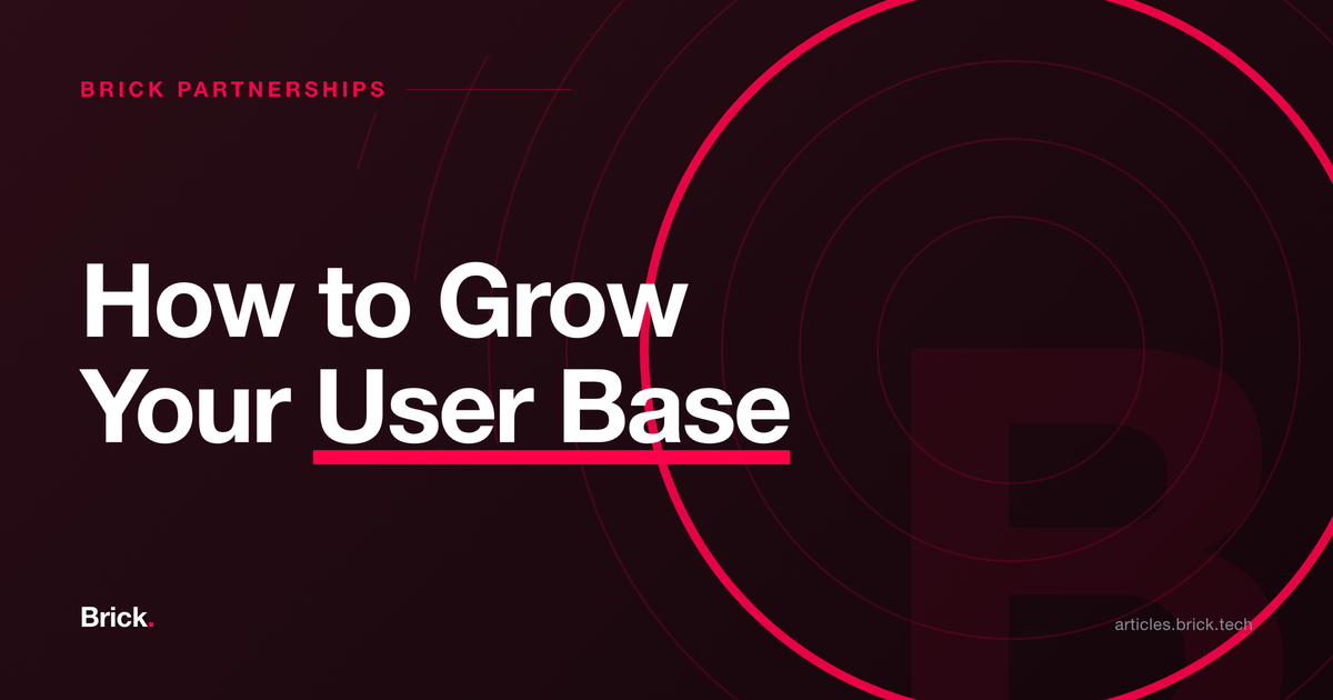 How to Grow Your User Base