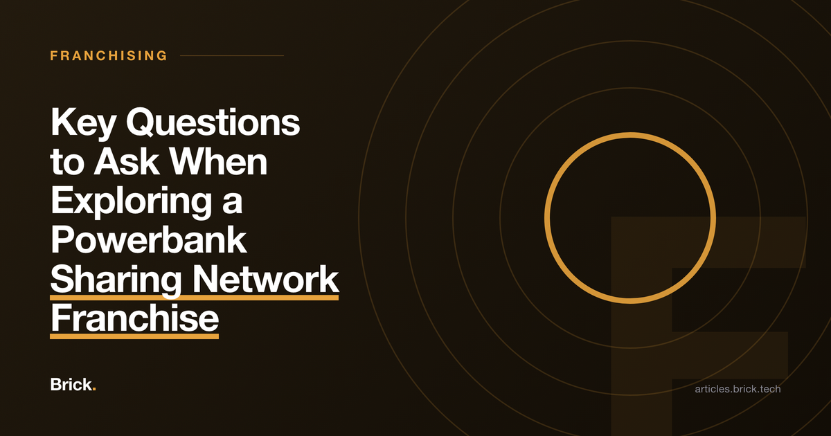 Key Questions to Ask When Exploring a Powerbank Sharing Network Franchise
