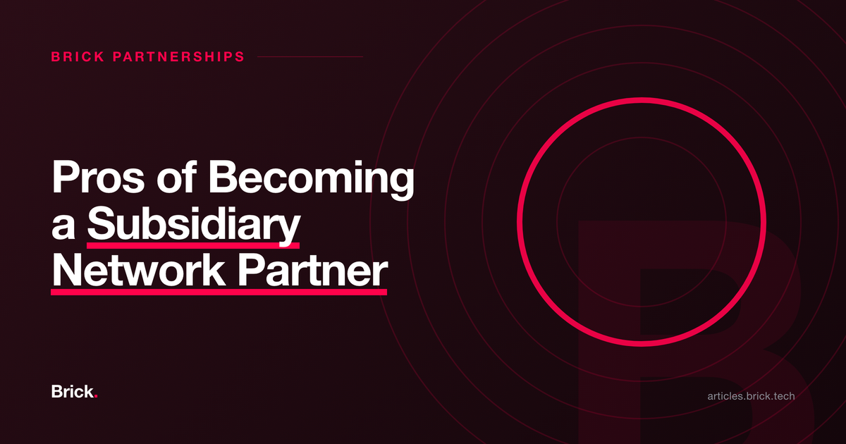 Pros of Becoming a Subsidiary Network Partner