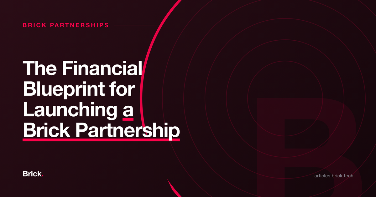 The Financial Blueprint for Launching a Brick Partnership