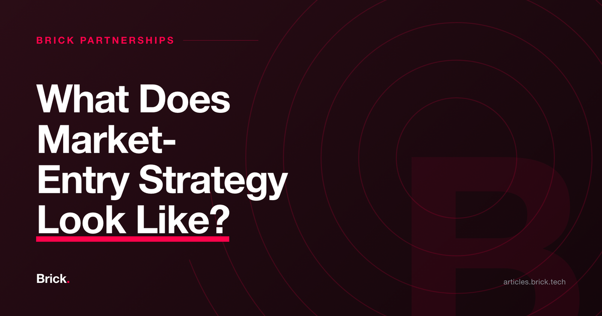 What Does Market-Entry Strategy Look Like?