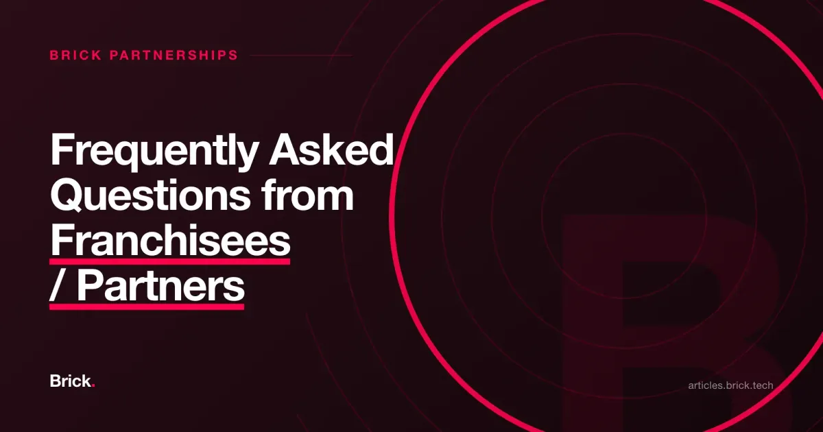 Frequently Asked Questions from Franchisees / Partners