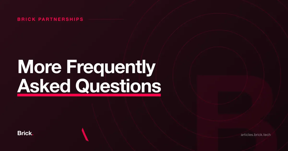 More Frequently Asked Questions