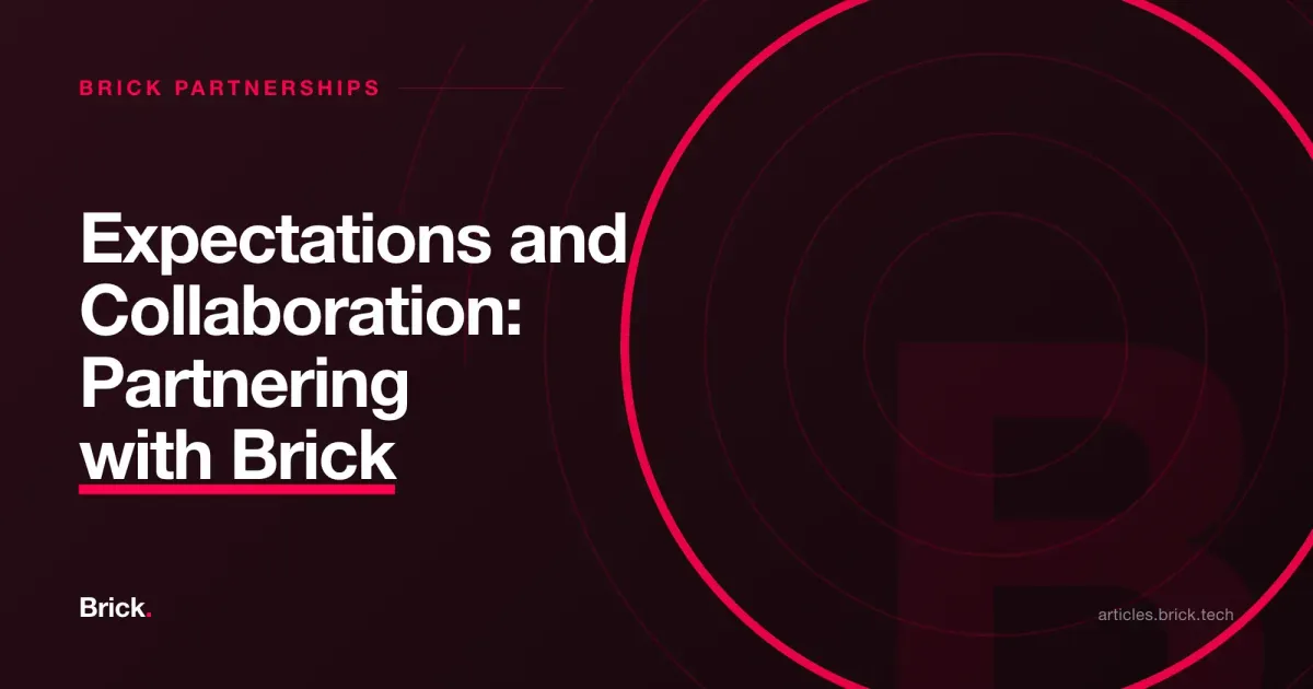 Expectations and Collaboration: Partnering with Brick
