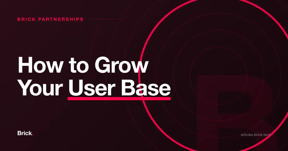 How to Grow Your User Base