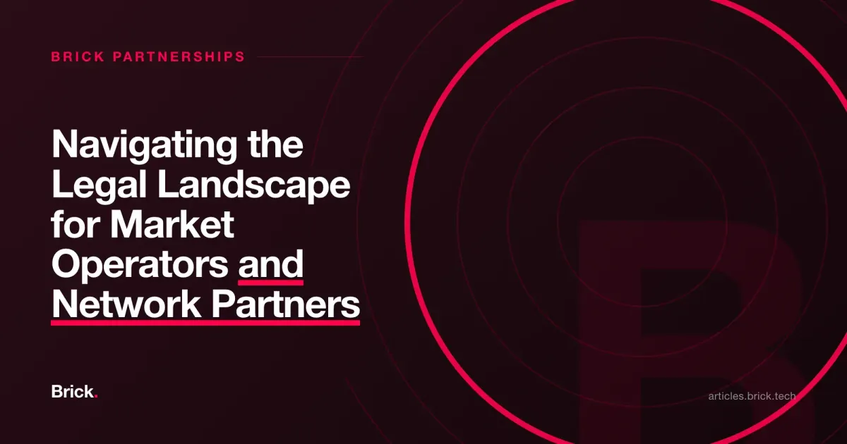 Navigating the Legal Landscape for Market Operators and Network Partners