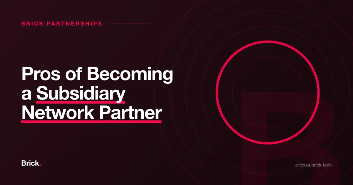 Pros of Becoming a Subsidiary Network Partner
