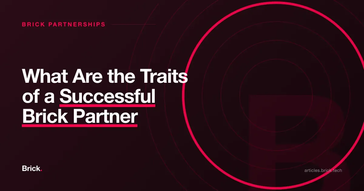 What Are the Traits of a Successful Brick Partner