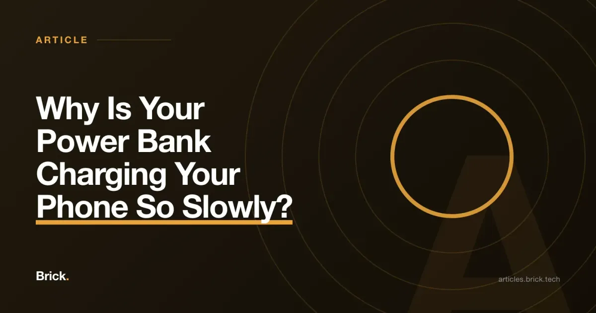 Why Is Your Power Bank Charging Your Phone So Slowly?