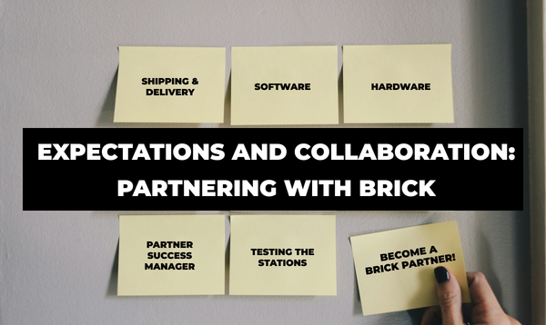 Expectations and Collaboration: Partnering with Brick