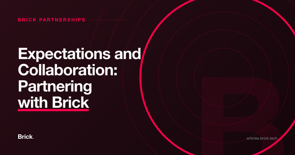 Expectations and Collaboration: Partnering with Brick