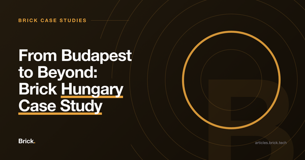 From Budapest to Beyond: Brick Hungary Case Study