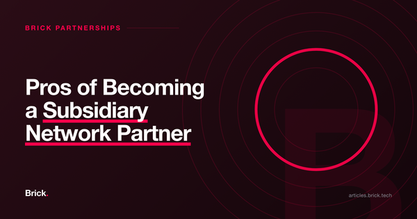 Pros of Becoming a Subsidiary Network Partner