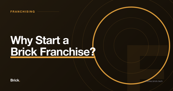 Why Start a Brick Franchise?