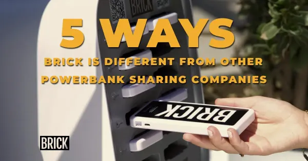 Cover image for 5 Ways Brick Is Different from Other Power Bank Sharing Companies