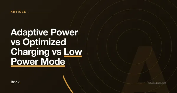 Adaptive Power vs Optimized Charging vs Low Power Mode