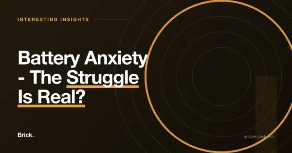 Cover image for Battery Anxiety - The Struggle Is Real?