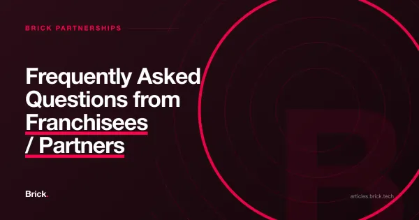Frequently Asked Questions from Franchisees / Partners