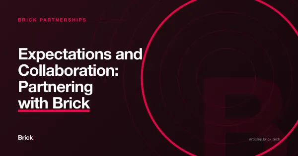 Expectations and Collaboration: Partnering with Brick