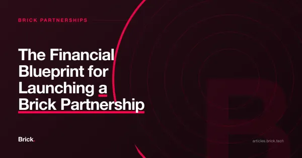 The Financial Blueprint for Launching a Brick Partnership