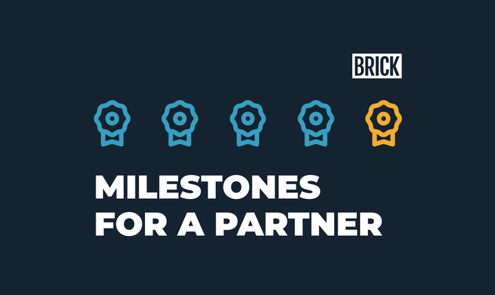 Milestones For a Partner