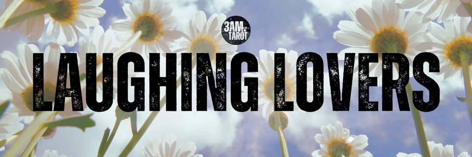 3am.tarot // laughing lovers