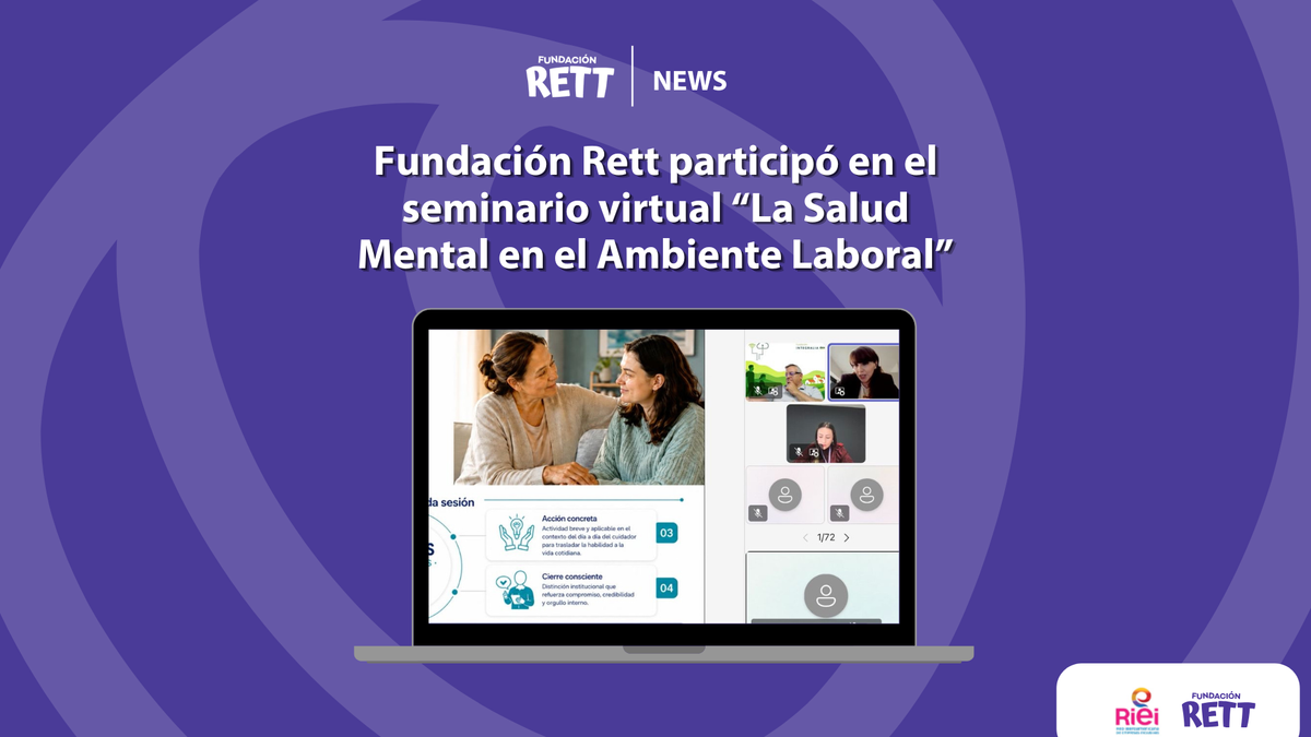 Fundación Rett participó en el seminario virtual “La Salud Mental en el Ambiente Laboral”