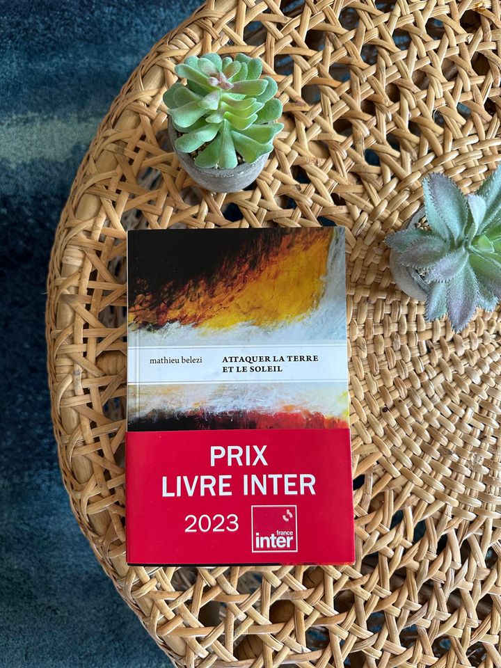 Attaquer la terre et le soleil – Mathieu Belezi (2022)