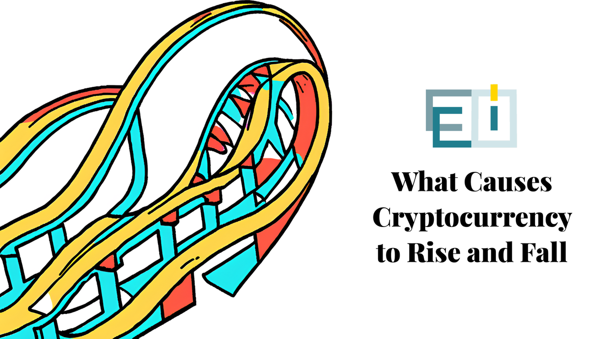 What Causes Cryptocurrency to Rise and Fall - thumbnail