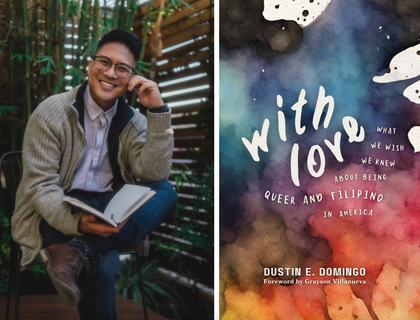 Letters and lessons from Dr. Dustin Domingo’s 'With Love: What We Wish We Knew About Being Queer and Filipino in America'