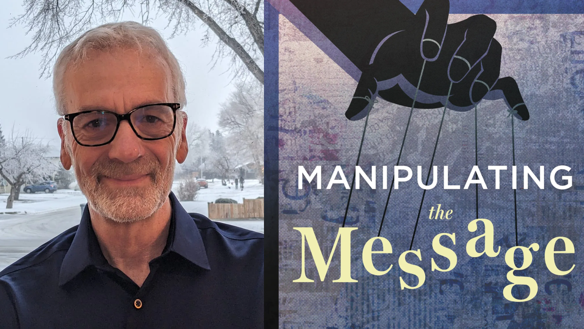 Cecil Rosner stands in front of a wintery landscape. The right is the cover of his book "Manipulating the Message"