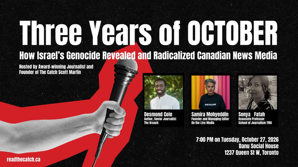 Three Years of October: How Israel's Genocide Revealed and Radicalized Canadian News Media, 7p Oct 27, Danu Social House