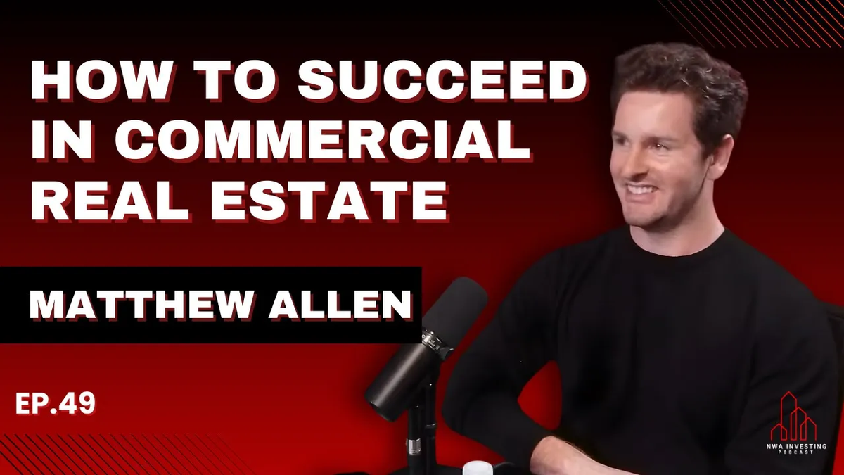 EP. 49: Navigating Commercial Real Estate in Northwest Arkansas