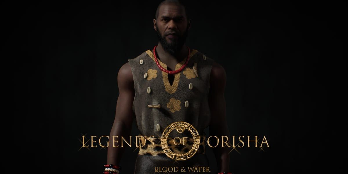 Legends of Orisha: Blood and Water