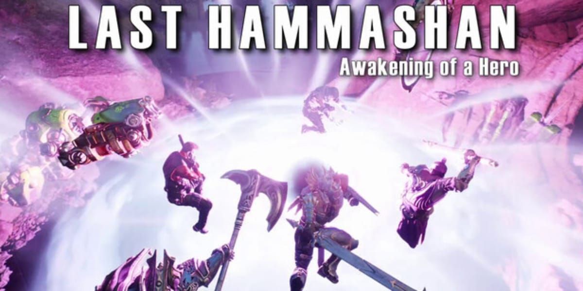 Last Hammashan: Awakening of a Hero