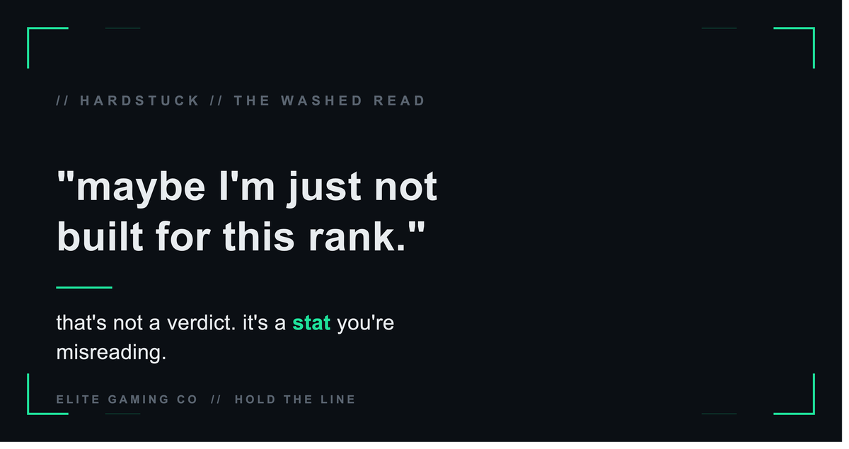 "Maybe I'm Just Not Built for This Rank." Read That Thought Again.