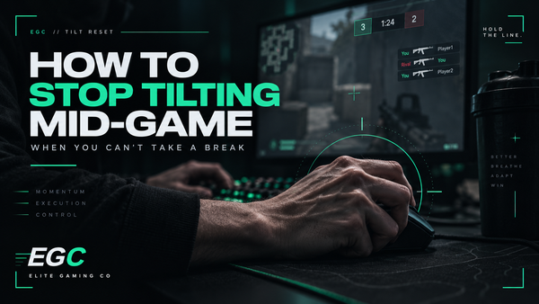 How to Stop Tilting Mid-Game (When You Can’t Take a Break)