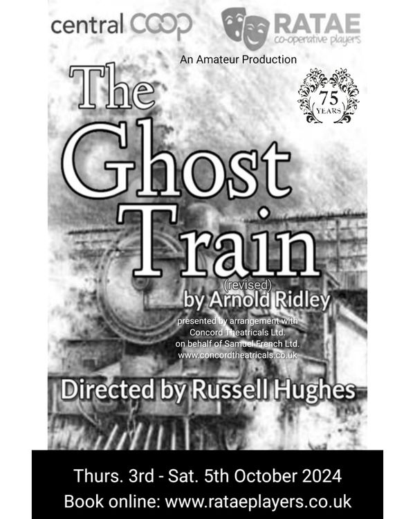Ratae Celebrate 75yrs with production of The Ghost Train
