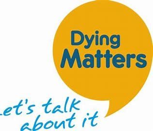 Dying Matters Awareness Week - 5th-11th May 2025